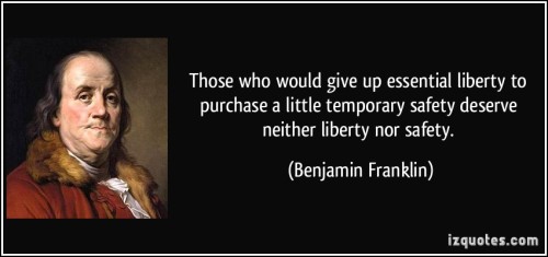 quote-those-who-would-give-up-essential-liberty-to-purchase-a-little-temporary-safety-deserve-neither-benjamin-franklin-283040